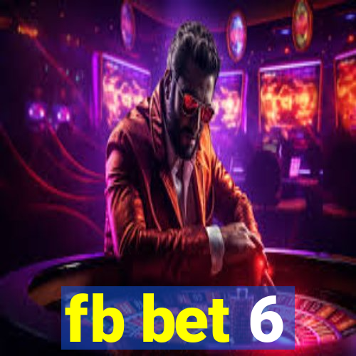 fb bet 6